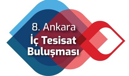 8. Ankara İç Tesisat Buluşması 400 Katılımcı ile Gerçekleşti