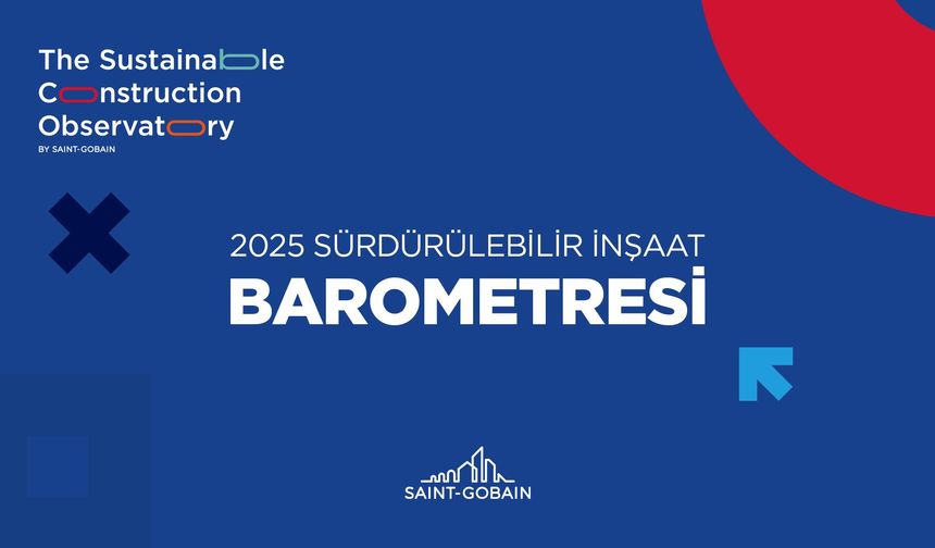 Saint-Gobain'den Türkiye'nin Yapı Karnesi